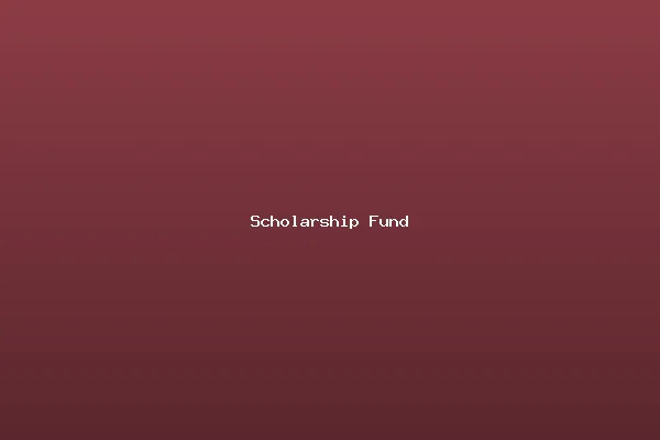 Scholarship Fund