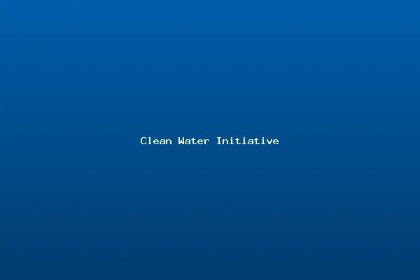 Clean Water Initiative